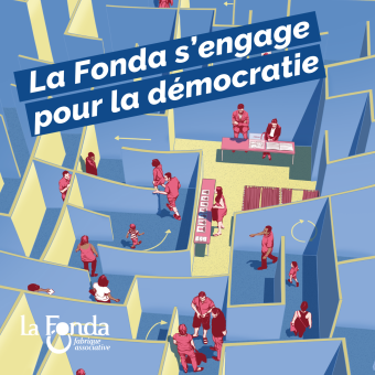 La Fonda s'engage pour la démocratie © Paul Grelet / La Fonda