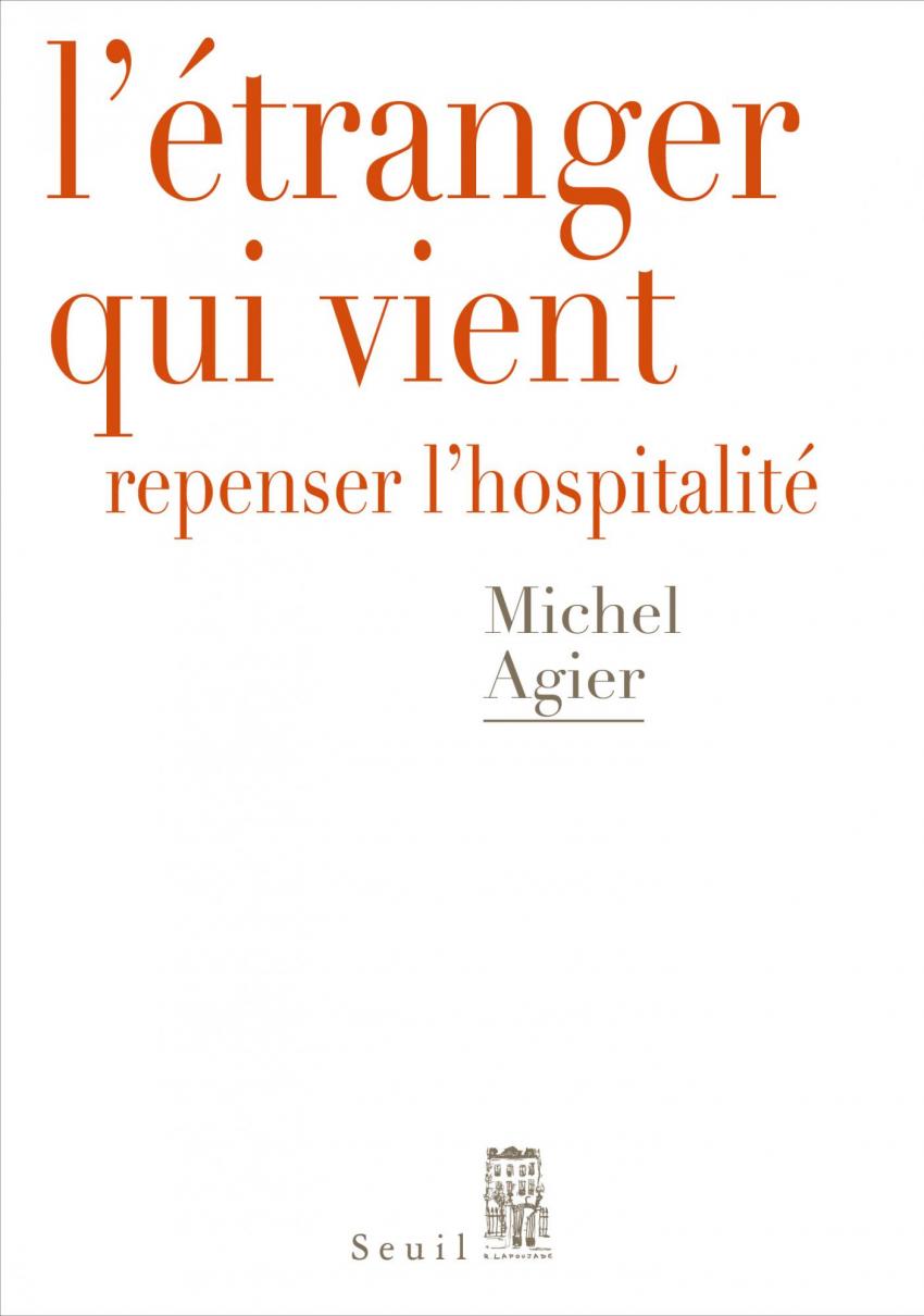 Lecture : L'étranger qui vient, par Michel Agier