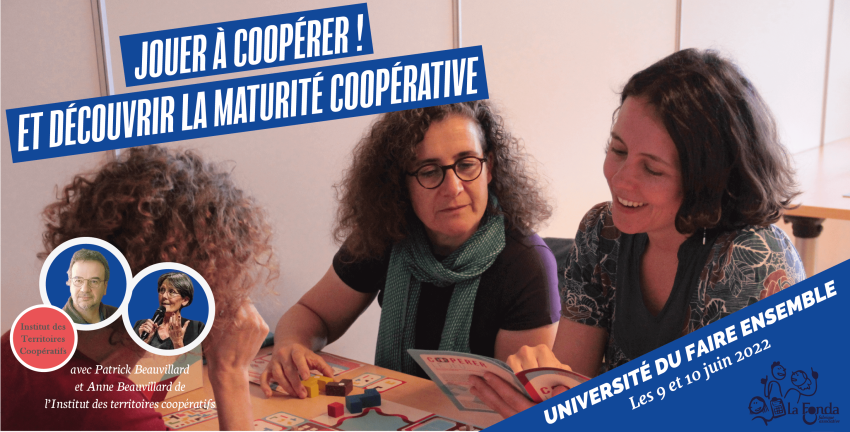 Jouer à « Coopérer ! » et découvrir la maturité coopérative - Université du Faire ensemble