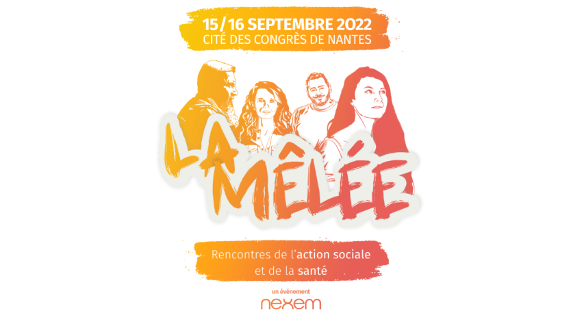 Les replays de la Mêlée, les rencontres de l'action sociale et de la santé par Nexem