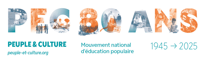 Peuple et Culture :  une éducation populaire  créatrice de savoirs depuis 80 ans