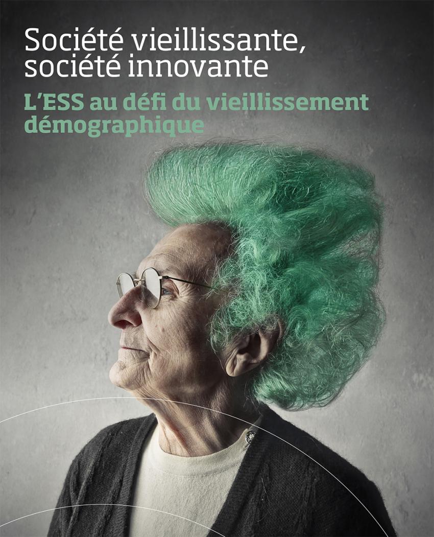 Société vieillissante, société innovante : l'ESS au défi du vieillissement démographique