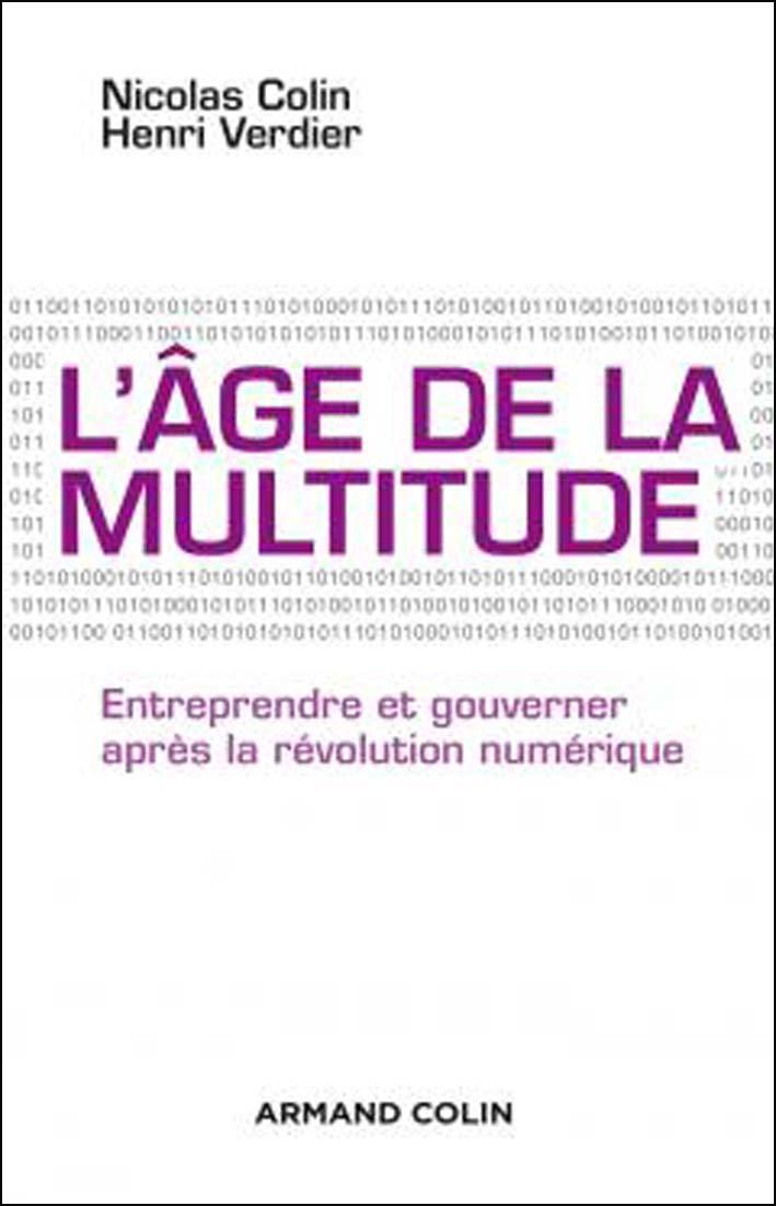 Lecture : « L’âge de la multitude » de Nicolas Colin et Henri Verdier