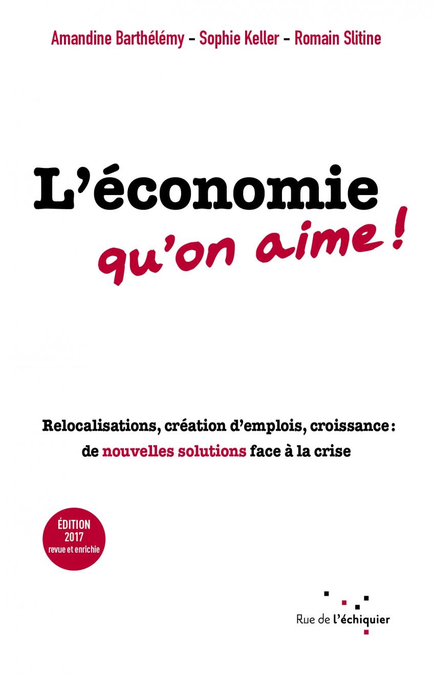 Lecture : « L’économie qu’on aime » d’Amandine Barthélémy, Sophie Keller et Romain Slitine
